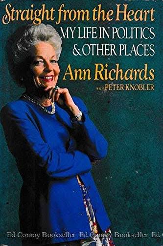 Straight from the heart - Ann Richards