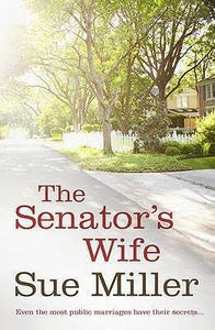 The Senators wife - Sue Miller