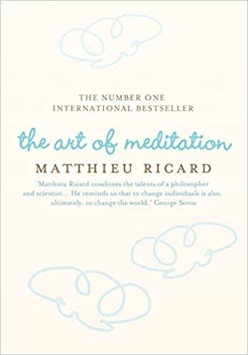The Art of Meditation - Matthieu Ricard