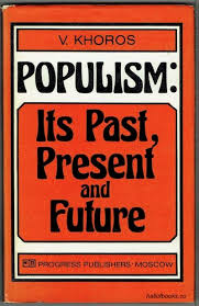 Populism: Its Past, Present and Future
- V.Khoros