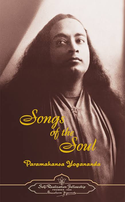 Songs of the Soul - Sri Sri Paramahansa Yogananda