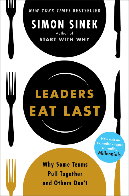 Leaders Eat Last - Simon Sinek