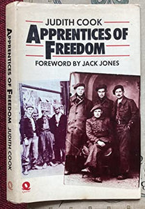 Apprentices of Freedom - Judith Cook