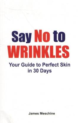 Say No to Wrinkles -James Meschine